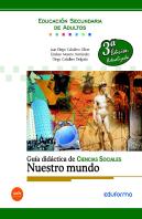 Guía Didáctica De Ciencias Sociales. Geografía E Historia. Nuestro Mundo.