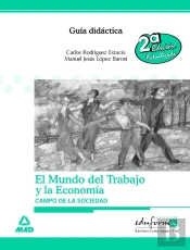 Guía Didáctica El Mundo Del Trabajo Y La Economía