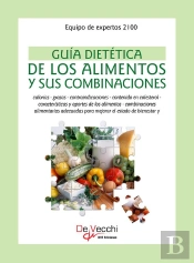 Guía Dietética De Los Alimentos Y Sus Combinaciones