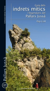 Guia D'Indrets Mítics I Llegendaris Del Pallars Jussà