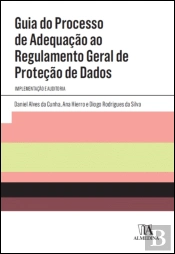Guia do Processo de Adequação ao Regulamento Geral de Proteção de Dados