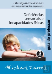 Guia do professor - Deficiências sensoriais e incapacidades físicas