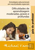 Guia do professor - Dificuldades de aprendizagem moderadas, graves e profundas