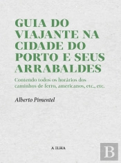 Guia do Viajante na Cidade do Porto e seus Arrabaldes