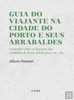 Bertrand.pt - Guia do Viajante na Cidade do Porto e seus Arrabaldes