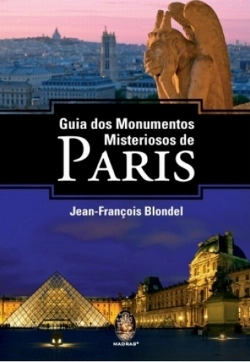Bertrand.pt - Guia dos Monumentos Misteriosos de Paris