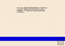 Guia Enfermera Para La Alimentación Del Niño Y Adolescente Sano