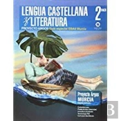Guia Especial Ebau Murcia. Lengua Castellana Y Literatura Argos 2º Bach
