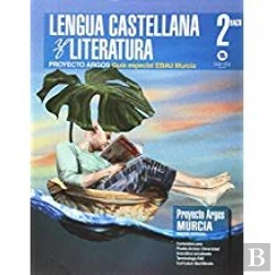 Bertrand.pt - Guia Especial Ebau Murcia. Lengua Castellana Y Literatura Argos 2º Bach