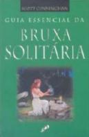 Guia Essencial da Bruxa Solitária