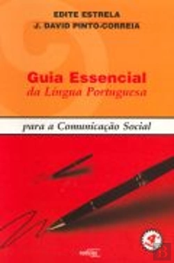 Bertrand.pt - Guia Essencial da Língua Portuguesa para a Comunicação Social
