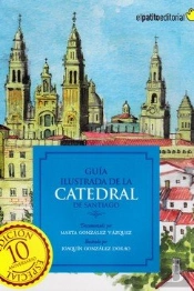 Guia Ilustrada De La Catedral De Santiago