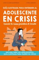 Guia Ilustrada Para Entender Al Adolescente En Crisis