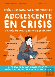 Guia Ilustrada Para Entender Al Adolescente En Crisis