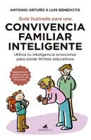 Guía Ilustrada Para Una Convivencia Familiar Inteligente