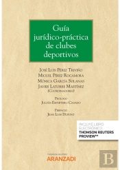 Guia Juridico Practica De Clubes Deportivos (Papel + E-Book)