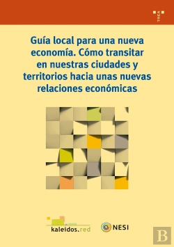 Bertrand.pt - Guía Local Para Una Nueva Economía. Cómo Transitar En Nuestras Ciudades Y Territorios Hacia Unas Nue