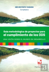 Guía Metodológica De Proyectos Para El Cumplimiento De Los Ods, Una Visión Desde El Mundo En Desarrollo