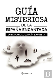Guia Misteriosa De La España Encantada