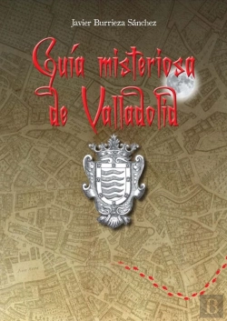 Bertrand.pt - Guía Misteriosa De Valladolid