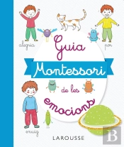 Guia Montessori De Les Emocions