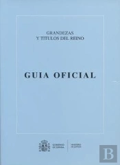 Guia Oficial De Grandezas Y Titulos Del Reino