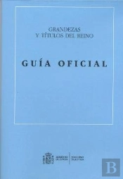 Guia Oficial De Grandezas Y Titulos Del Reino