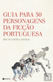 Guia Para 50 Personagens da Ficção Portuguesa