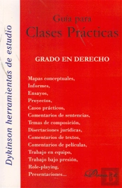 Guía Para Clases Prácticas. Grado En Derecho