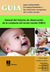 Guía Para Comprender El Comportamiento Y Las Relaciones Tempranas Del Recién Nacido