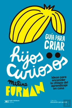 Bertrand.pt - Guia Para Criar Hijos Curiosos