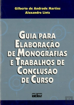 Bertrand.pt - Guia Para Elaboração De Monografias E Trabalhos De Conclusão De Curso