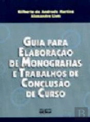 Guia para Elaboração de Monografias e Trabalhos de Conclusão de Curso