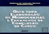 Guia para Elaboração de Monografias e Trabalhos de Conclusão de Curso