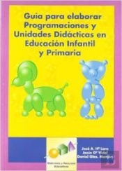 Guía Para Elaborar Programaciones Y Unidades Didácticas En Educación Infantil Y Primaria