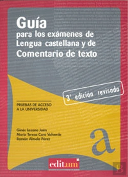 Bertrand.pt - Guía Para Los Exámenes De Lengua Castellana Y De Comentario De Texto. 3ª Ed.