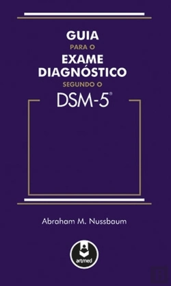 Bertrand.pt - Guia para o Exame Diagnóstico Segundo o DSM 5
