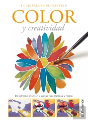 Guía Para Principiantes. Color Y Creatividad