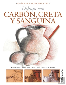 Bertrand.pt - Guía Para Principiantes: Dibujo Con Carbón, Creta Y Sanguina