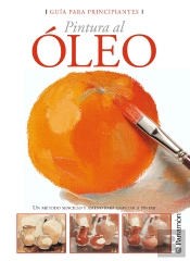 Guía Para Principiantes. Pintura Al Óleo