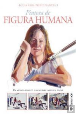 Bertrand.pt - Guía Para Principiantes Pintura De Figura Humana