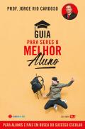 Guia para Seres o Melhor Aluno