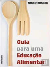 Guia para uma Educação Alimentar