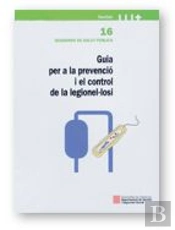 Guia Per A La Prevencio I El Control De La Legionel·Losi