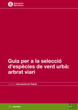Bertrand.pt - Guia Per A La Selecció De Verd Urbà: Arbrat Viari