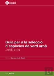 Guia Per A La Selecció D'Espècies De Verd Urbà: Jardineria