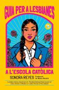Guia Per A Lesbianes En Una Escola Catolica
