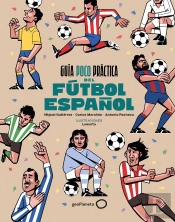 Guía Poco Práctica Del Fútbol Español