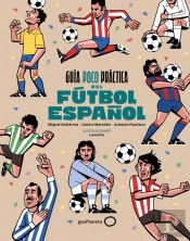 Guia Poco Practica Del Futbol Español