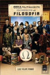 Guia Politicamente Incorreto da Filosofia